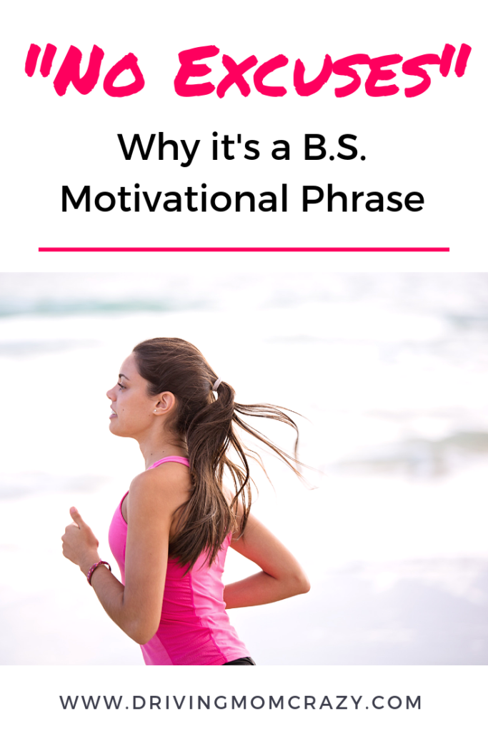 Why "no excuses" is a B.S. motivational phrase Pinterest Pin