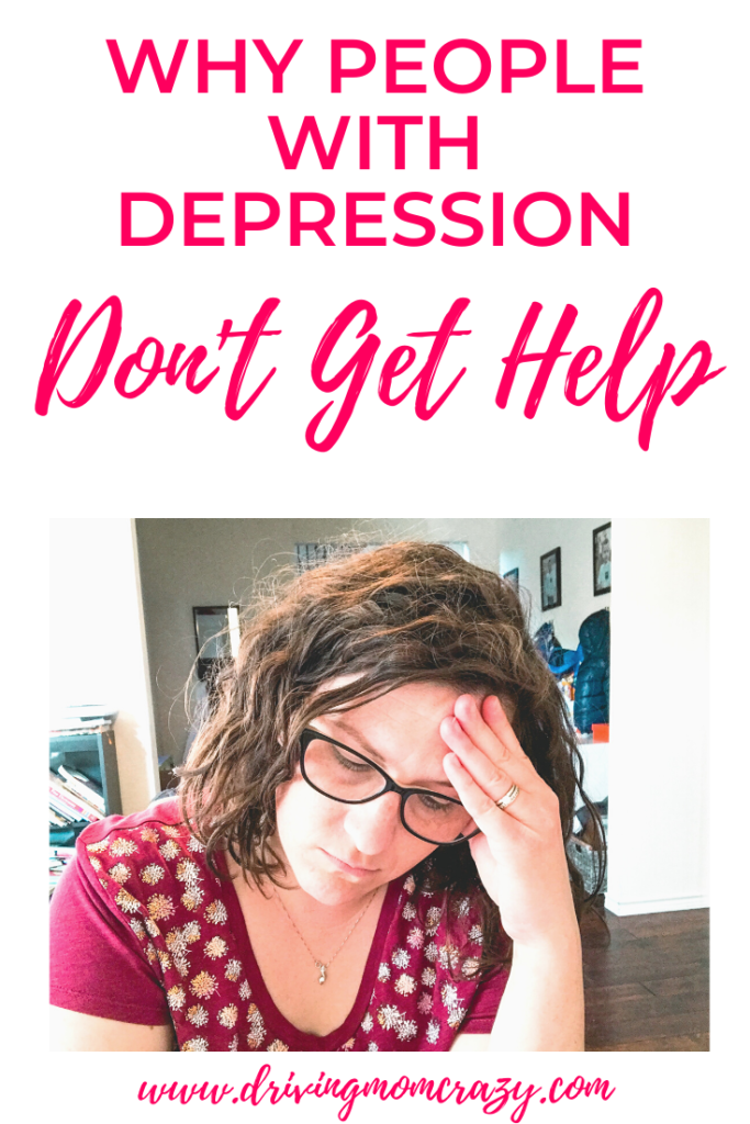 Pinterest Pin Why Moms Don't Get Help For Depression